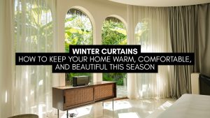 Winter Curtains: How to Keep Your Home Warm, Comfortable, and Beautiful This Season
