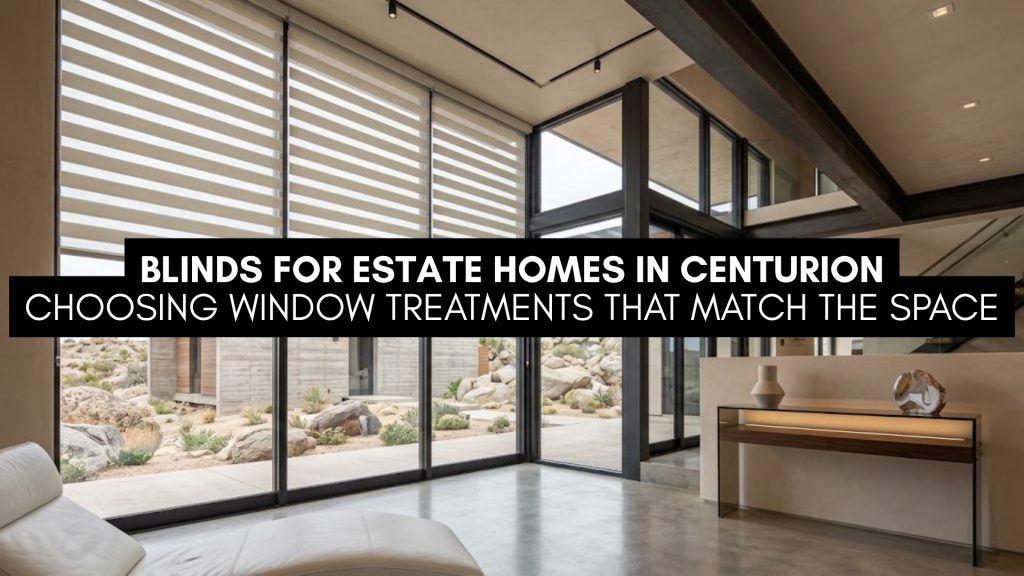 Centurion Estate Blinds