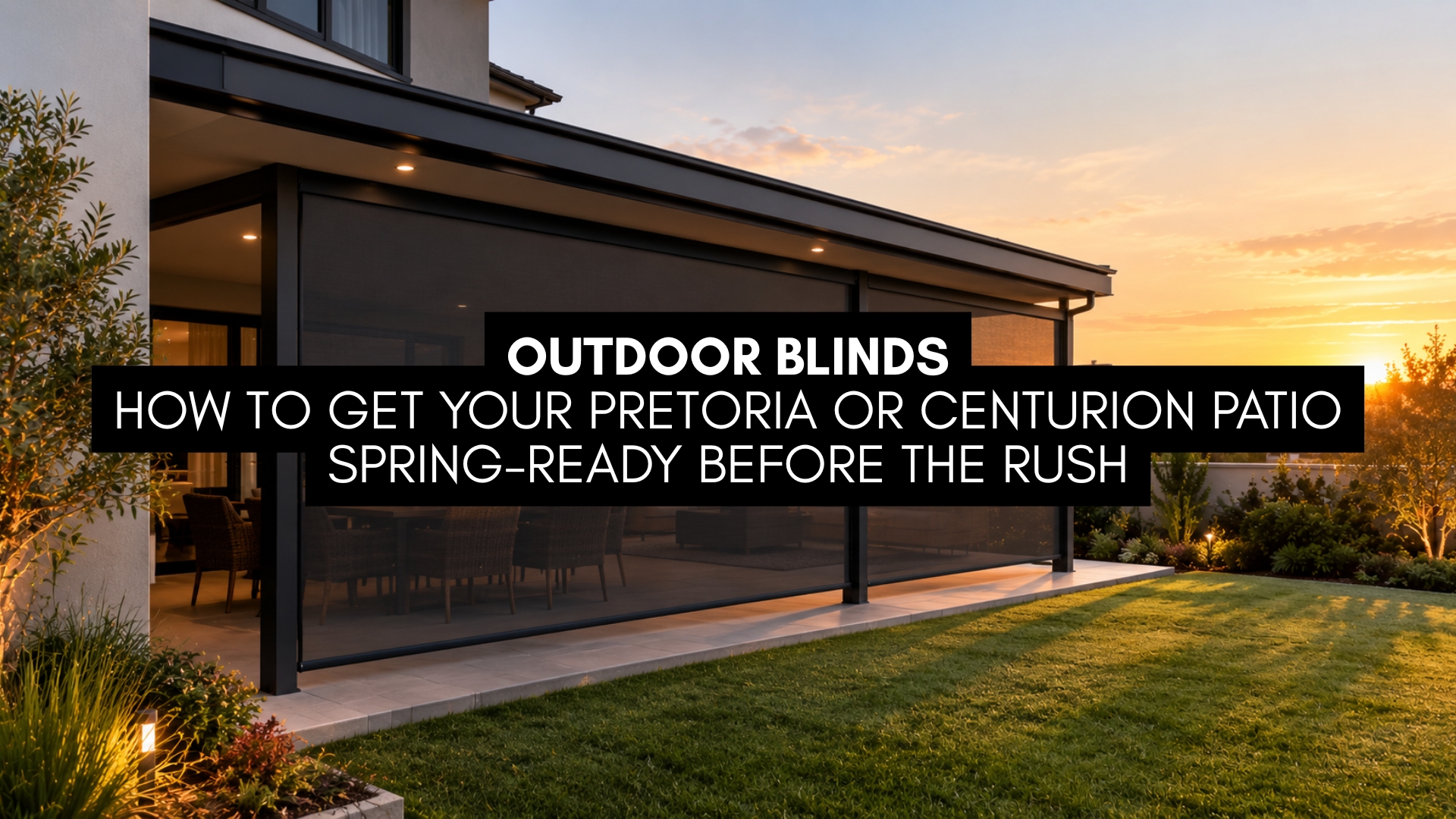 Estate Outdoor Blinds